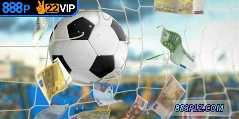 Tổng ghi bàn quyết định lợi nhuận nhận được khi cược