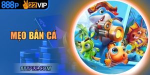 Mẹo Bắn Cá – Bí Quyết Tăng Độ Chính Xác Và Điểm Hiệu Quả