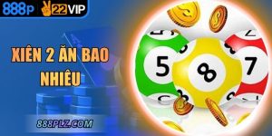 Xiên 2 Ăn Bao Nhiêu? Tính Thưởng Chính Xác Trong Xổ Số